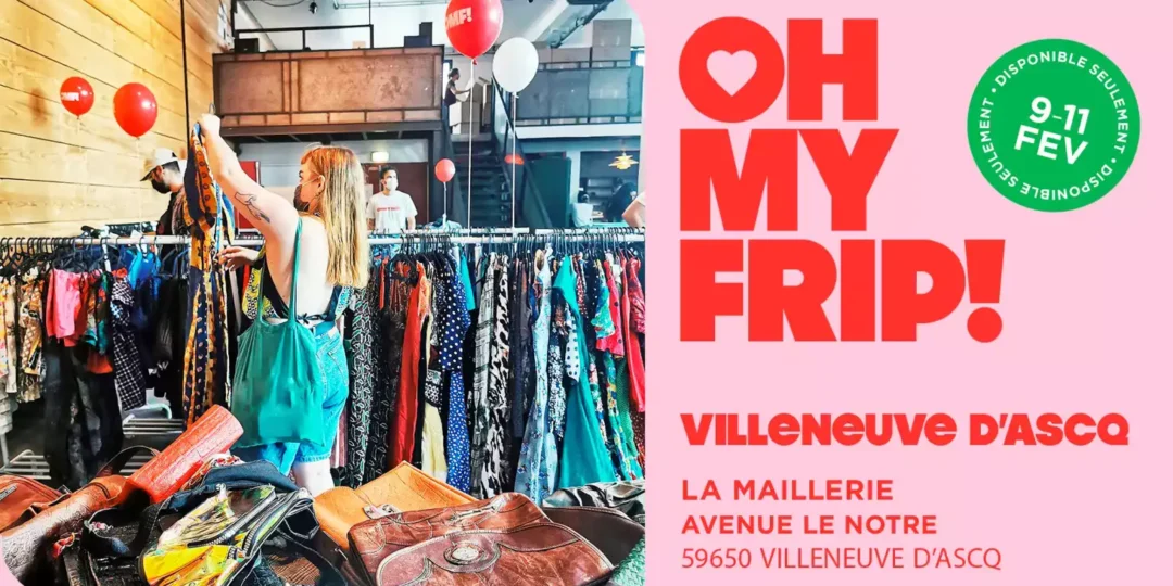 Flyer Oh My Frip février 2024, que faire à lille